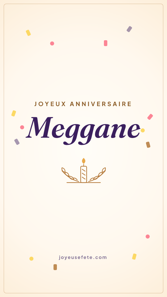 Image « Joyeux anniversaire Meggane » au format story