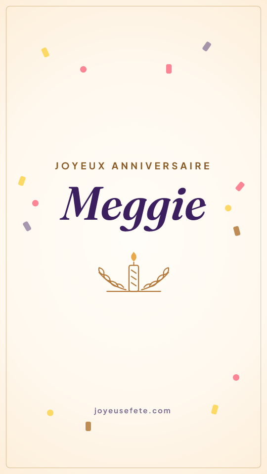 Image « Joyeux anniversaire Meggie » au format story
