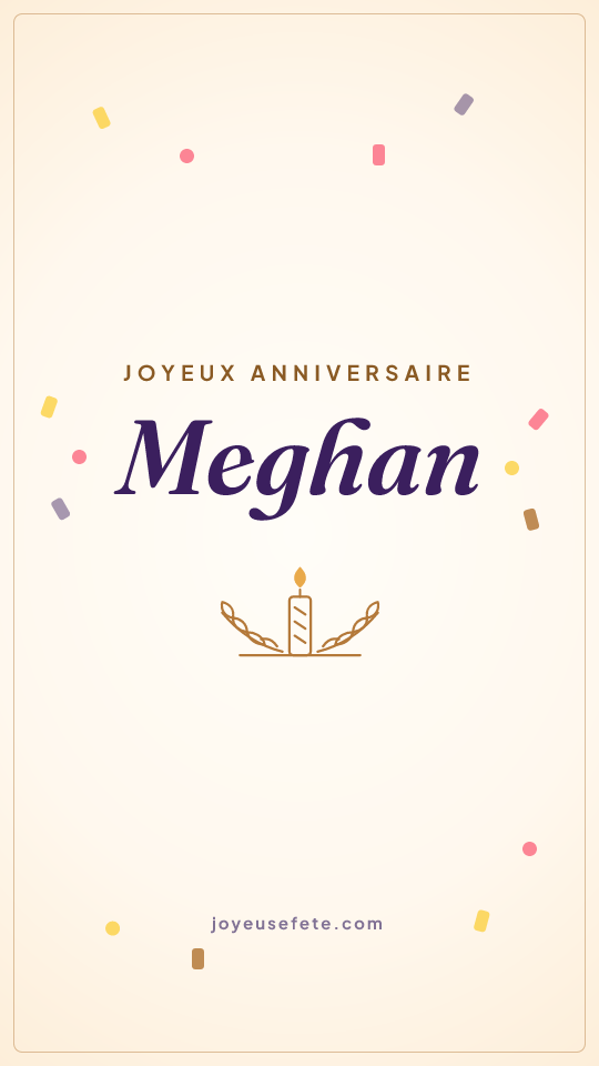 Image « Joyeux anniversaire Meghan » au format story