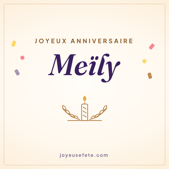 Image carrée « Joyeux anniversaire Meïly » pour WhatsApp