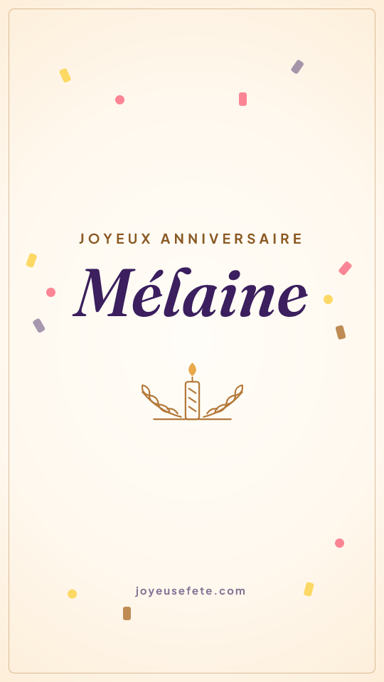 Image « Joyeux anniversaire Mélaine » au format story