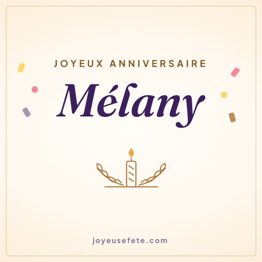 Image carrée « Joyeux anniversaire Mélany » pour WhatsApp
