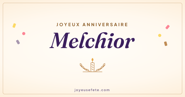 Image « Joyeux anniversaire Melchior » au format large