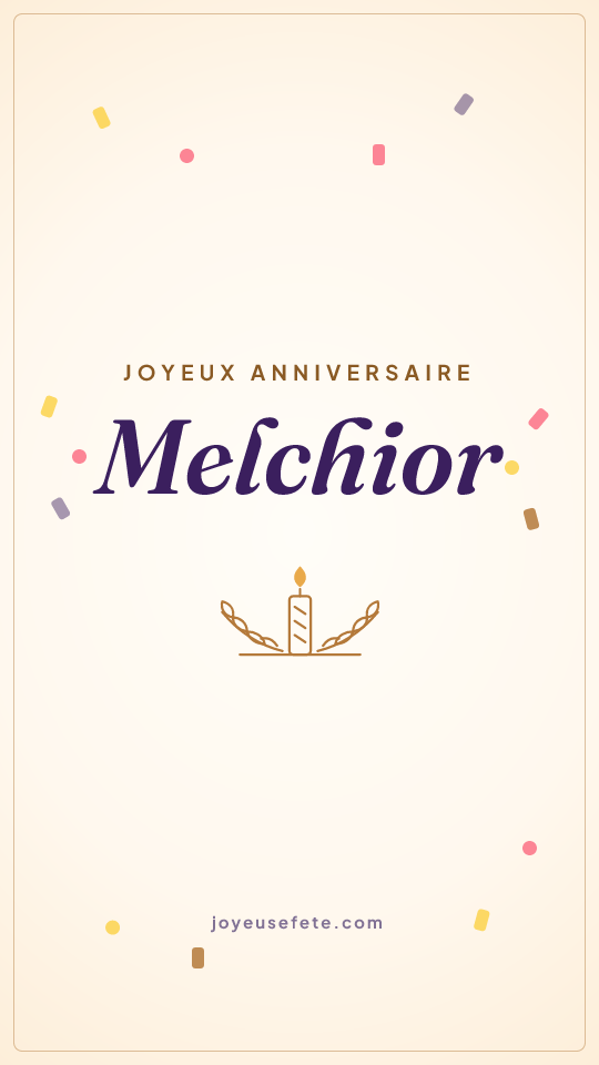 Image « Joyeux anniversaire Melchior » au format story
