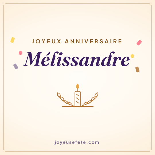 Image carrée « Joyeux anniversaire Mélissandre » pour WhatsApp