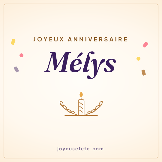 Image carrée « Joyeux anniversaire Mélys » pour WhatsApp