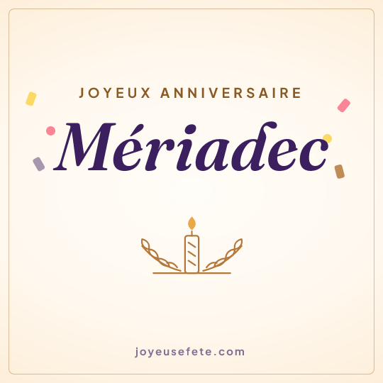 Image carrée « Joyeux anniversaire Mériadec » pour WhatsApp
