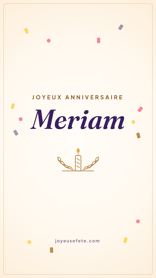 Image « Joyeux anniversaire Meriam » au format story