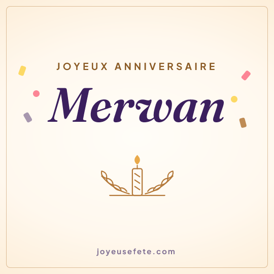 Image carrée « Joyeux anniversaire Merwan » pour WhatsApp