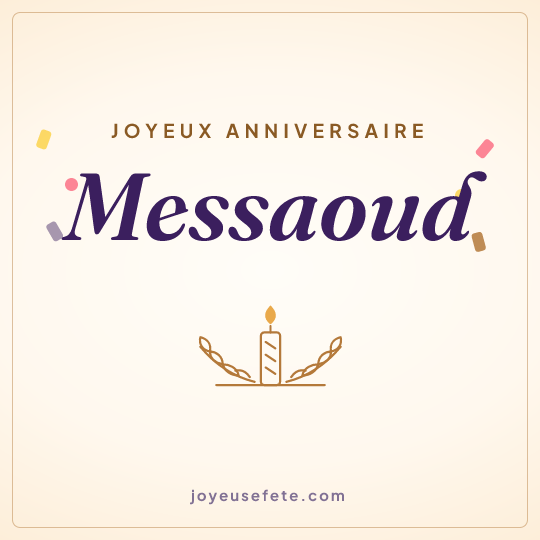 Image carrée « Joyeux anniversaire Messaoud » pour WhatsApp