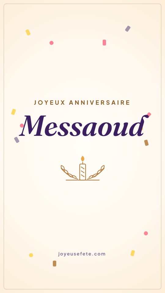 Image « Joyeux anniversaire Messaoud » au format story