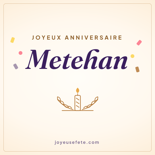 Image carrée « Joyeux anniversaire Metehan » pour WhatsApp