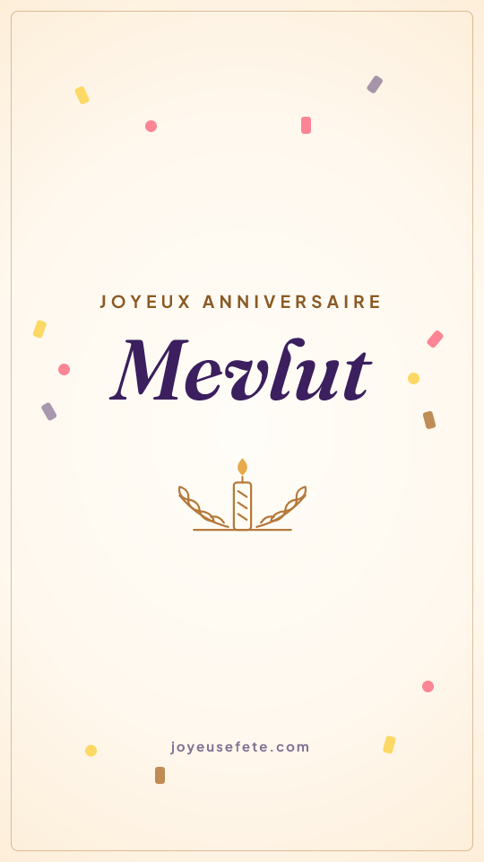 Image « Joyeux anniversaire Mevlut » au format story