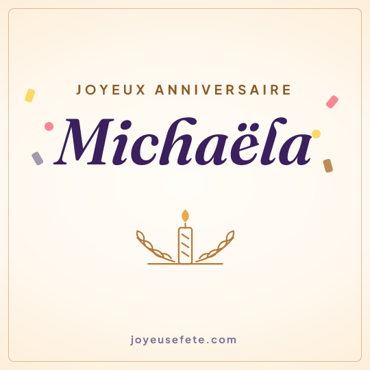 Image carrée « Joyeux anniversaire Michaëla » pour WhatsApp