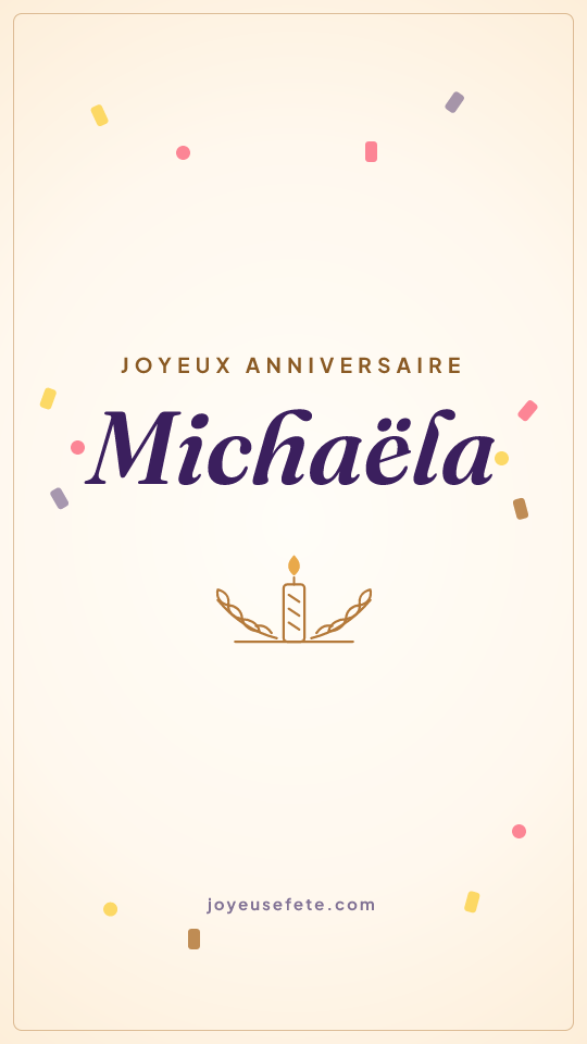 Image « Joyeux anniversaire Michaëla » au format story