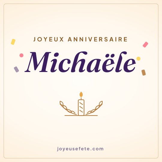 Image carrée « Joyeux anniversaire Michaële » pour WhatsApp