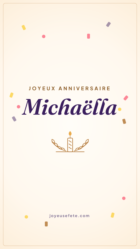 Image « Joyeux anniversaire Michaëlla » au format story