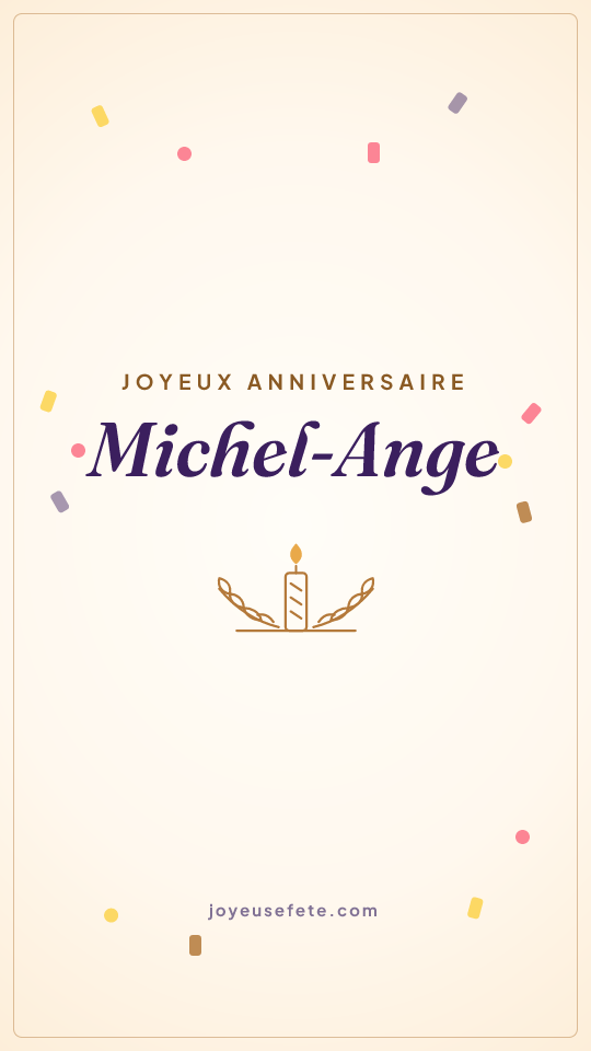 Image « Joyeux anniversaire Michel-Ange » au format story
