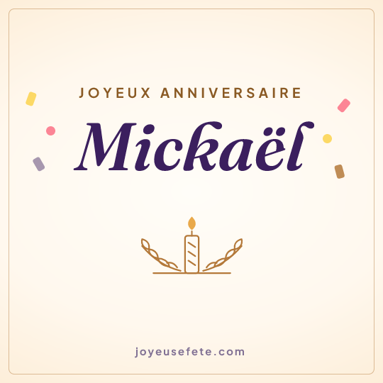 Image carrée « Joyeux anniversaire Mickaël » pour WhatsApp