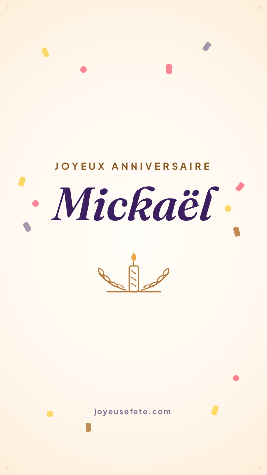 Image « Joyeux anniversaire Mickaël » au format story