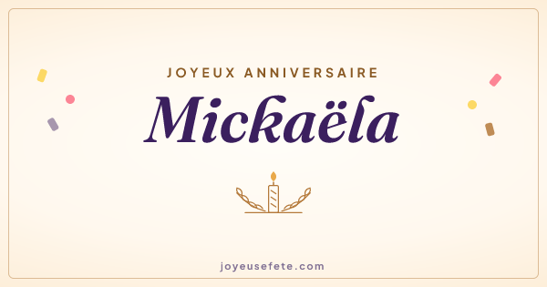 Image « Joyeux anniversaire Mickaëla » au format large