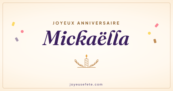 Image « Joyeux anniversaire Mickaëlla » au format large