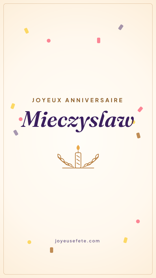 Image « Joyeux anniversaire Mieczyslaw » au format story