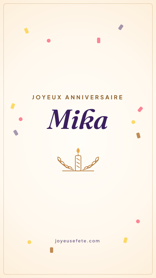Image « Joyeux anniversaire Mika » au format story