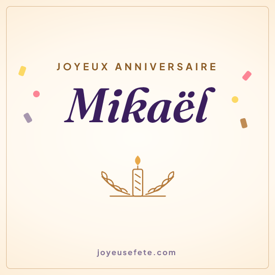Image carrée « Joyeux anniversaire Mikaël » pour WhatsApp