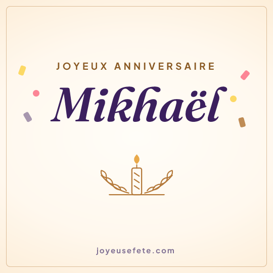 Image carrée « Joyeux anniversaire Mikhaël » pour WhatsApp