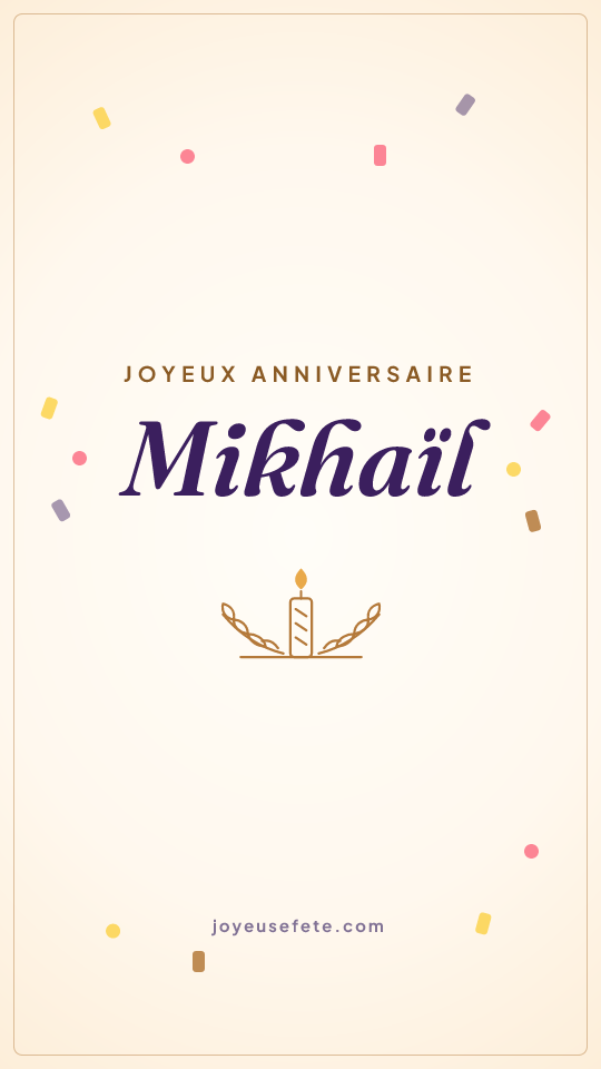 Image « Joyeux anniversaire Mikhaïl » au format story