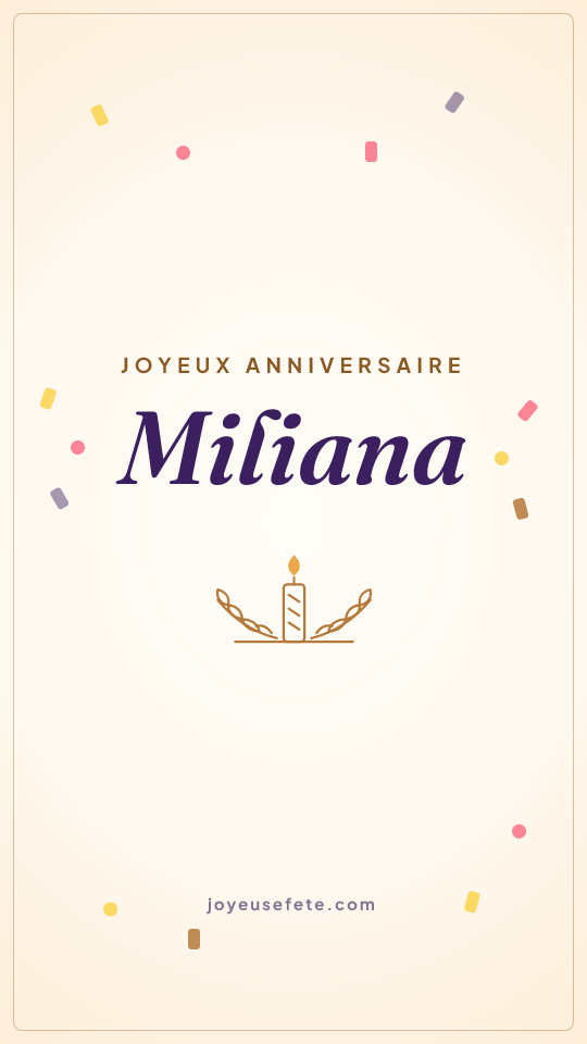 Image « Joyeux anniversaire Miliana » au format story