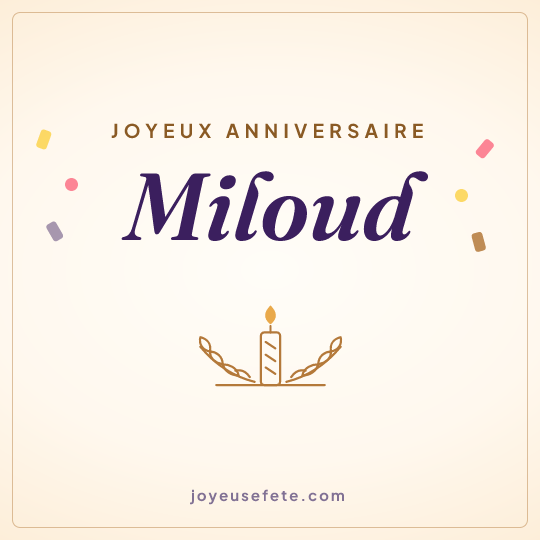 Image carrée « Joyeux anniversaire Miloud » pour WhatsApp