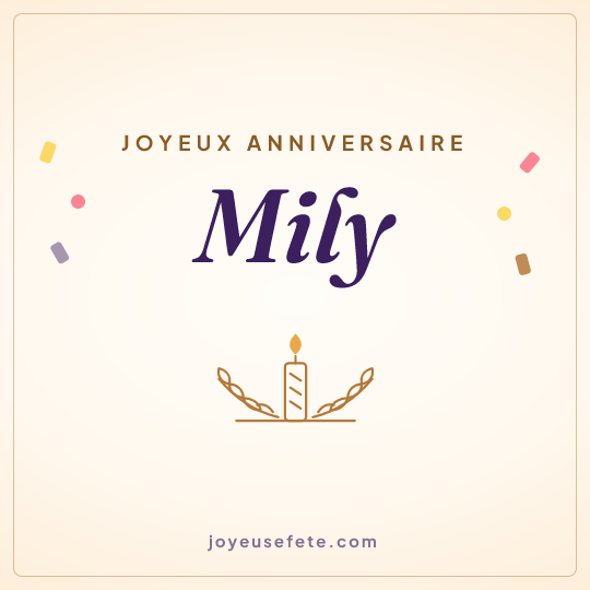 Image carrée « Joyeux anniversaire Mily » pour WhatsApp