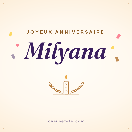 Image carrée « Joyeux anniversaire Milyana » pour WhatsApp