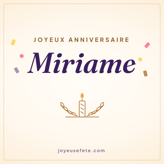 Image carrée « Joyeux anniversaire Miriame » pour WhatsApp