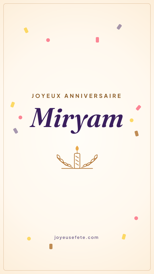 Image « Joyeux anniversaire Miryam » au format story