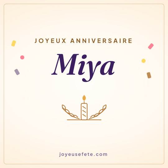 Image carrée « Joyeux anniversaire Miya » pour WhatsApp