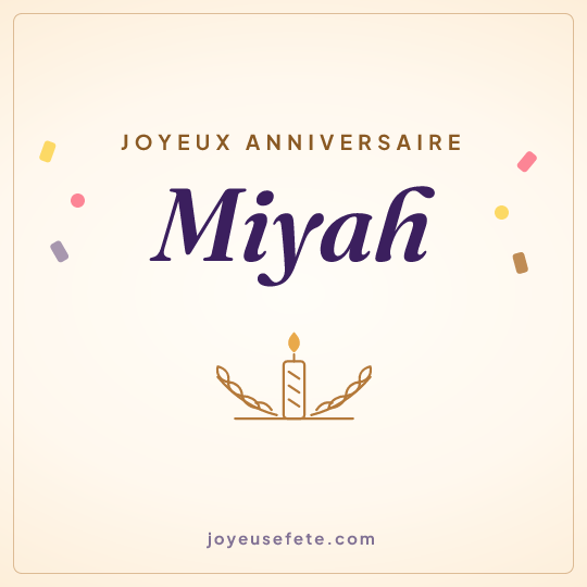 Image carrée « Joyeux anniversaire Miyah » pour WhatsApp