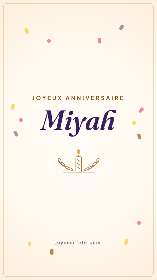 Image « Joyeux anniversaire Miyah » au format story