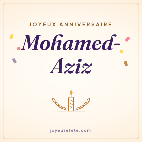 Image carrée « Joyeux anniversaire Mohamed-Aziz » pour WhatsApp