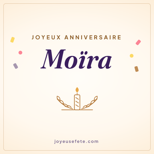 Image carrée « Joyeux anniversaire Moïra » pour WhatsApp