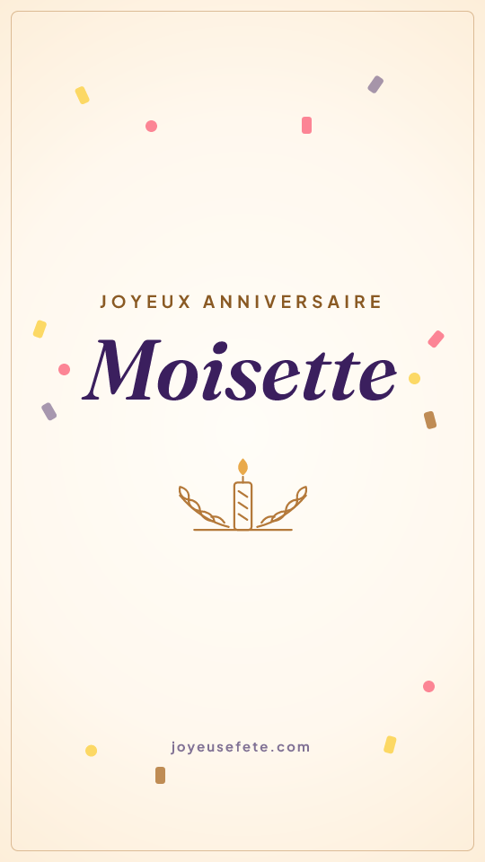 Image « Joyeux anniversaire Moisette » au format story