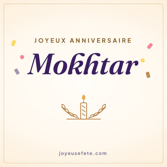 Image carrée « Joyeux anniversaire Mokhtar » pour WhatsApp