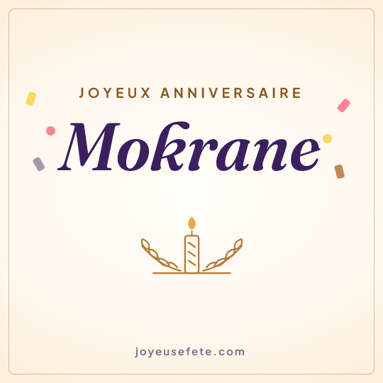 Image carrée « Joyeux anniversaire Mokrane » pour WhatsApp
