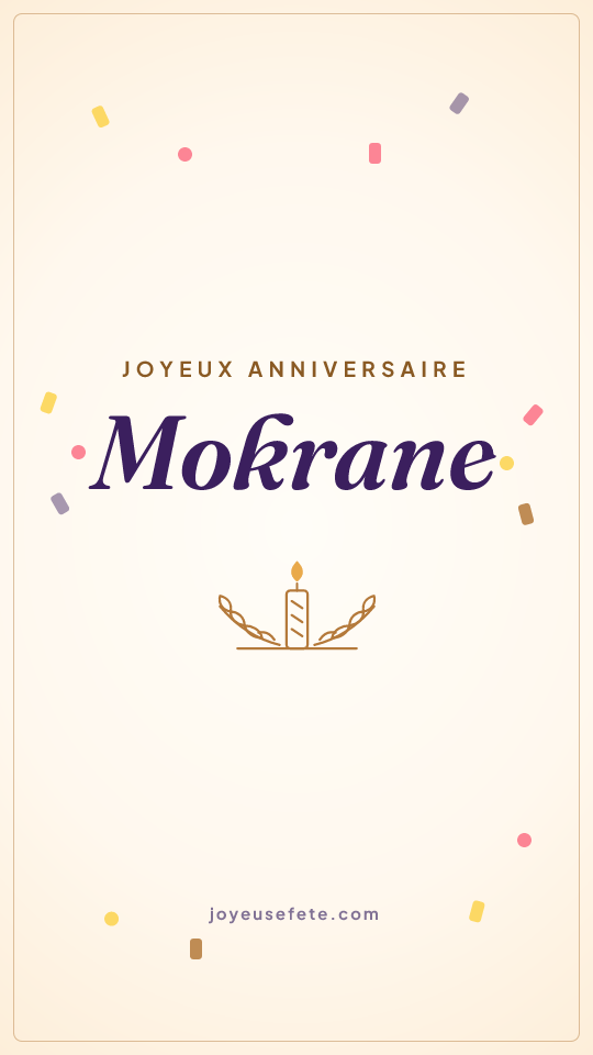 Image « Joyeux anniversaire Mokrane » au format story