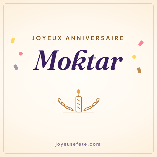 Image carrée « Joyeux anniversaire Moktar » pour WhatsApp