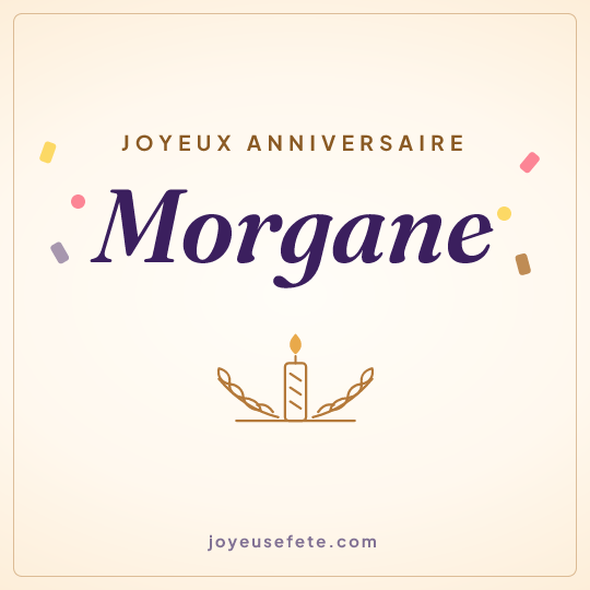 Image carrée « Joyeux anniversaire Morgane » pour WhatsApp