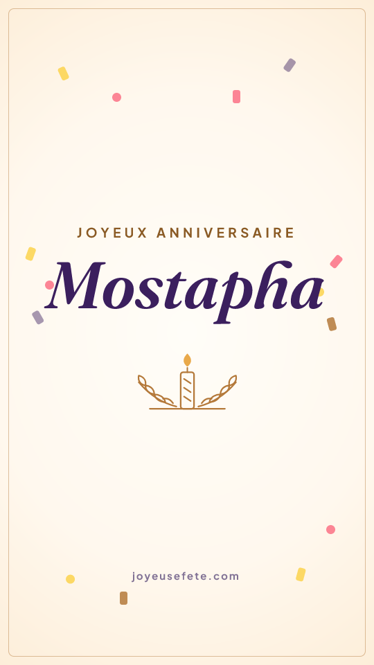 Image « Joyeux anniversaire Mostapha » au format story