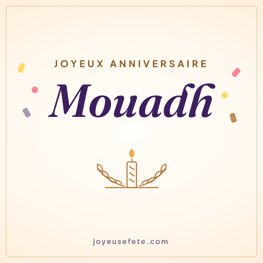 Image carrée « Joyeux anniversaire Mouadh » pour WhatsApp